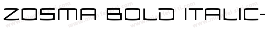 Zosma Bold Italic字体转换